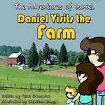 The Adventures of Daniel: Daniel Goes to the Farm