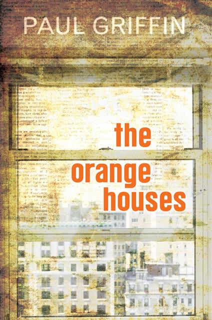 The Orange Houses - Paul Griffin - ebook