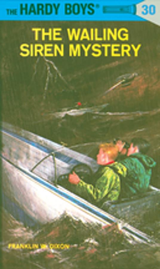 Hardy Boys 30: The Wailing Siren Mystery - Franklin W. Dixon - ebook