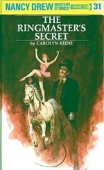 Nancy Drew 31: The Ringmaster's Secret