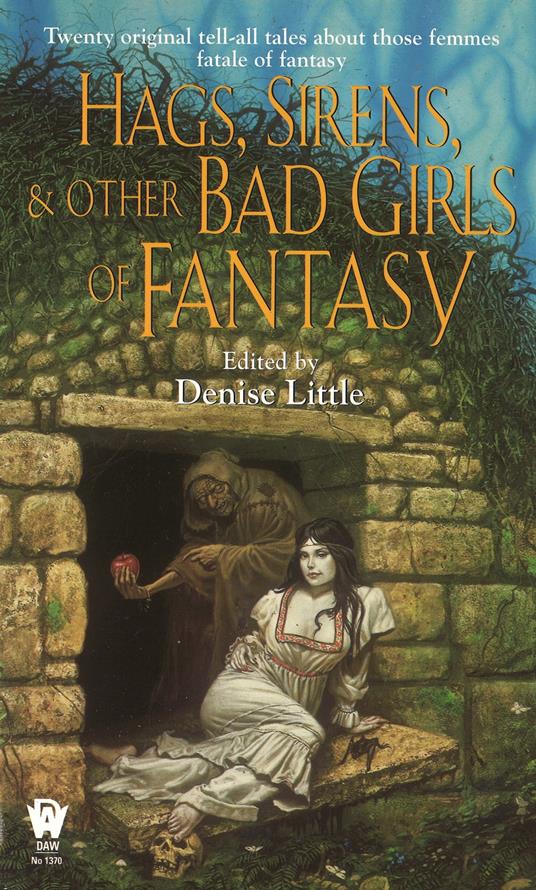 Hags, Sirens, and Other Bad Girls of Fantasy