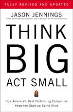 Think Big, Act Small