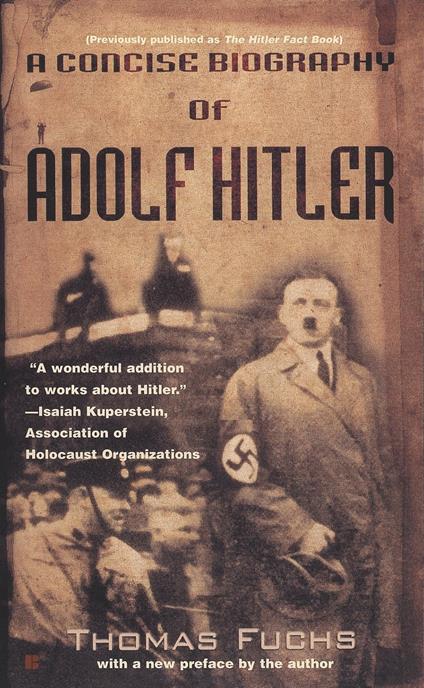 A Concise Biography of Adolf Hitler