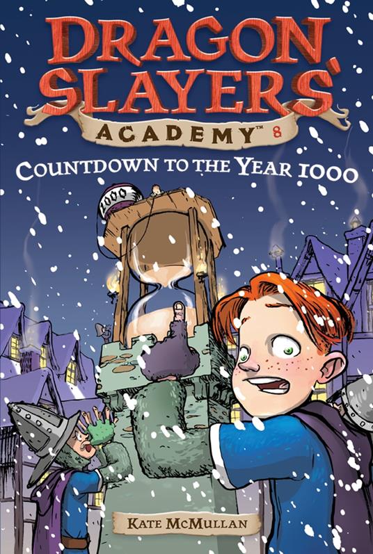 Countdown to the Year 1000 #8 - Kate McMullan,Bill Basso - ebook