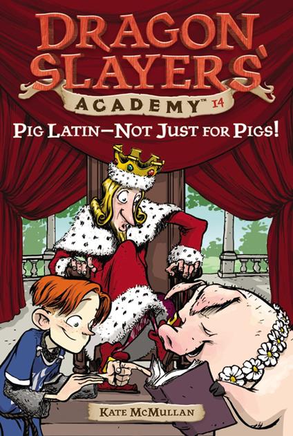 Pig Latin--Not Just for Pigs! #14 - Kate McMullan,Bill Basso - ebook