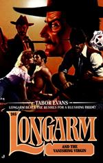 Longarm 245: Longarm and the Vanishing Virgin