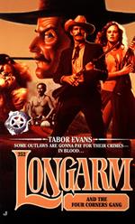 Longarm 252: Longarm and the Four Corners Gang