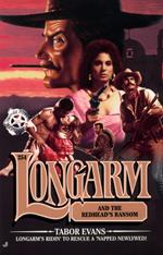 Longarm 254: Longarm and the Redhead's Ransom