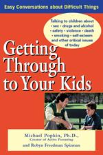 Getting Through to Your Kids