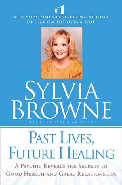 Past Lives, Future Healing