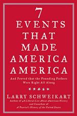 Seven Events That Made America America