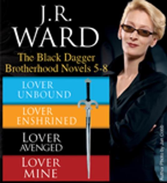 J.R. Ward The Black Dagger Brotherhood Novels 5-8