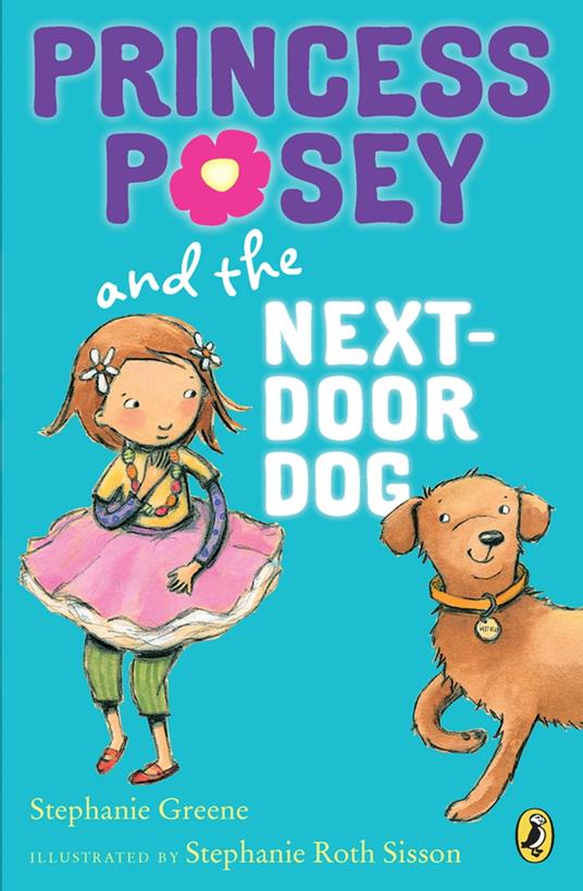 Princess Posey and the Next-Door Dog - Stephanie Greene,Stephanie Roth Sisson - ebook