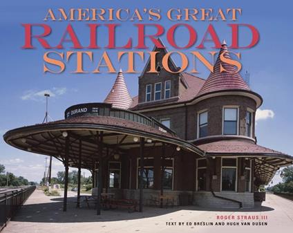 America's Great Railroad Stations