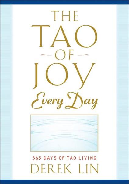 The Tao of Joy Every Day