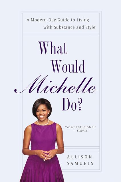 What Would Michelle Do?