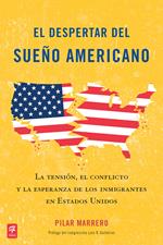 El despertar del sueño americano (Waking Up from the American Dream)