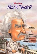 Who Was Mark Twain?