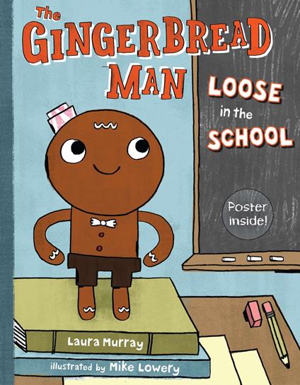 The Gingerbread Man Loose in the School - Laura Murray,Mike Lowery - ebook