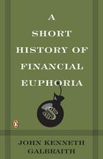 A Short History of Financial Euphoria