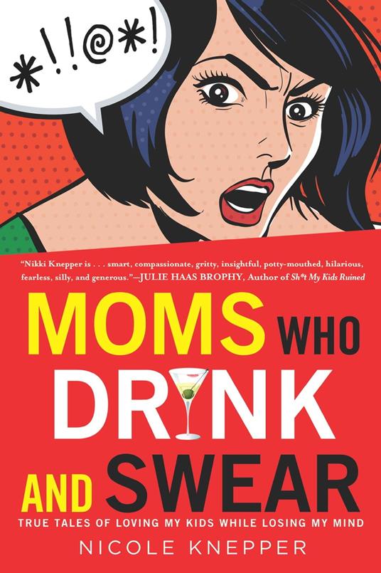 Moms Who Drink and Swear