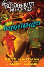 The Bloodwater Mysteries: Doppelganger