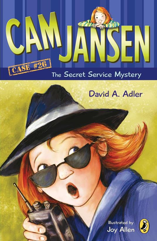 Cam Jansen: Cam Jansen and the Secret Service Mystery #26 - David A. Adler,Susanna Natti - ebook