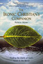 The Ironic Christian's Companion