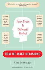 Your Brain Is (Almost) Perfect