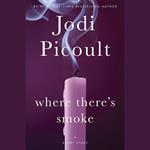 Where There's Smoke (Short Story) and Larger Than Life (Novella)