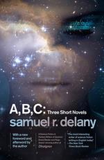 A, B, C: Three Short Novels