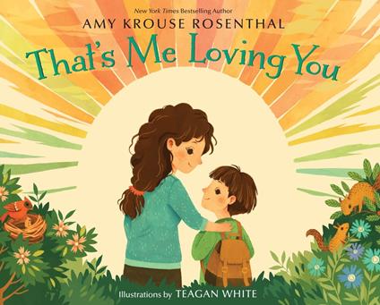 That's Me Loving You - Amy Krouse Rosenthal,Teagan White - ebook