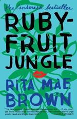 Rubyfruit Jungle: A Novel