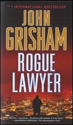 Rogue Lawyer: A Novel