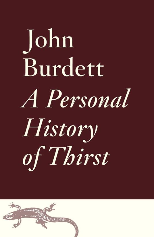 A Personal History of Thirst