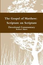 Matthew: Scripture on Scripture Devotional Commentary