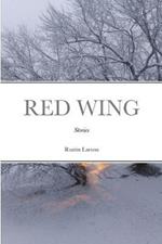 Red Wing: Stories