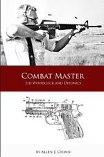 Combat Master: Sid Woodcock and Detonics