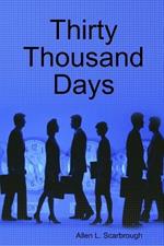 Thirty Thousand Days