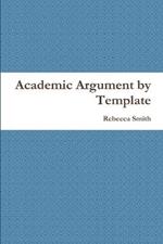 Academic Argument by Template