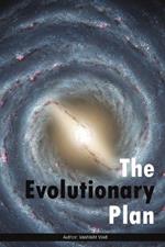 The Evolutionary Plan