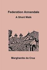 Federation Annandale: A Short Walk