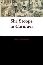 She Stoops to Conquer