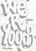 We Are Young: A Big House Anthology