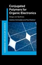 Conjugated Polymers for Organic Electronics: Design and Synthesis