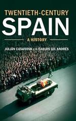 Twentieth-Century Spain: A History