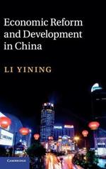 Economic Reform and Development in China