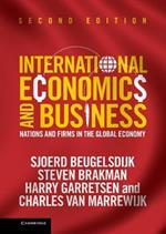 International Economics and Business: Nations and Firms in the Global Economy