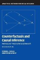 Counterfactuals and Causal Inference: Methods and Principles for Social Research