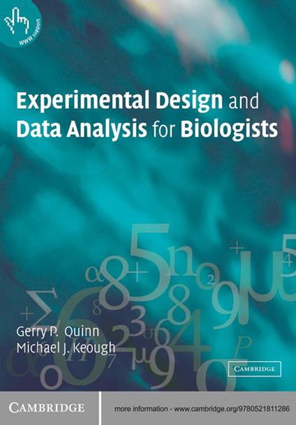 Experimental Design and Data Analysis for Biologists